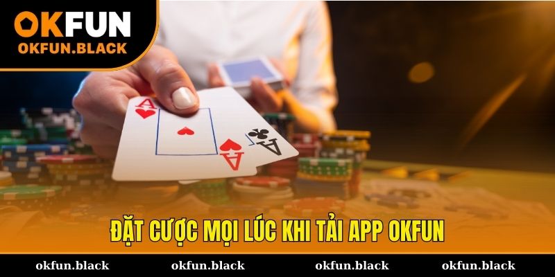 Lợi ích cho hội viên sau khi tải app OKFUN và sử dụng