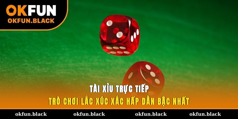 tai-xiu-truc-tiep