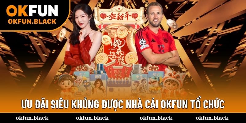 Ưu đãi siêu khủng được cộng đồng OKFUN ủng hộ